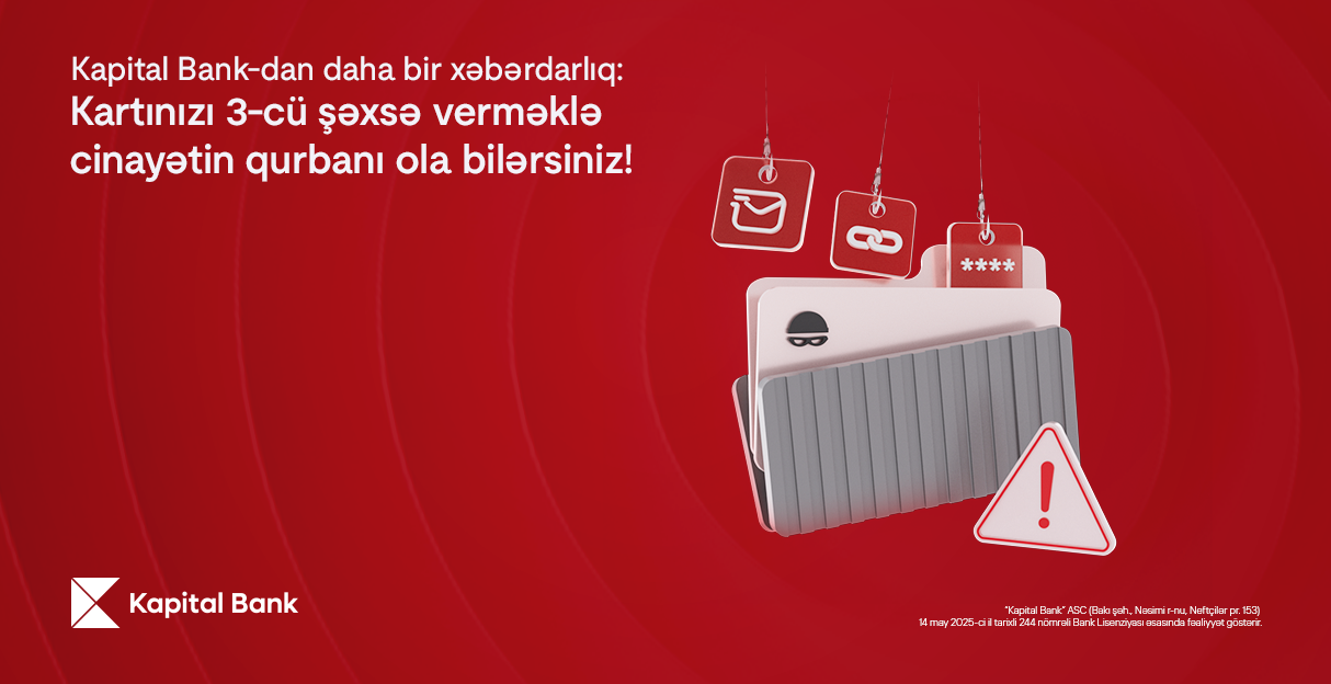 Kartınızı heç kimə verməyin: pulunuzu itirə, cinayətin qurbanı ola bilərsiniz