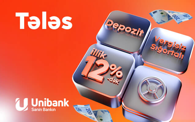 “Unibank” əmanət faizini yüksəldib- illik 12%, sığortalı və vergidən azad!