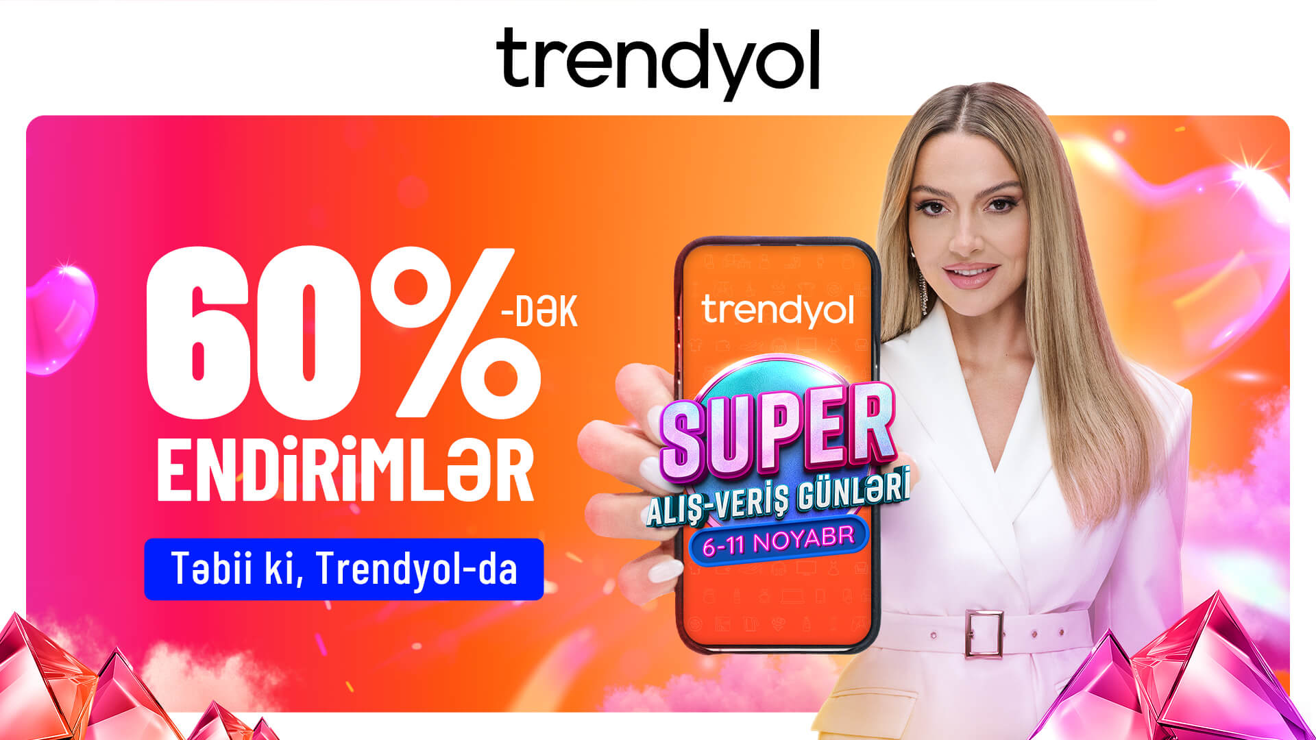 Hadisə ‘’Trendyol’’un ‘’Super alış-veriş günləri’’ni tanıdır