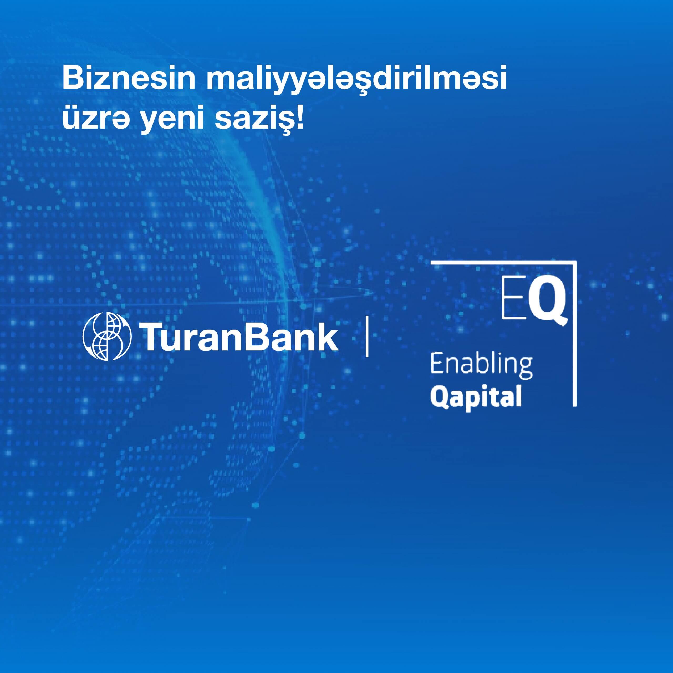“TuranBank” beynəlxalq maliyyə qurumundan yerli valyutada kredit cəlb edib