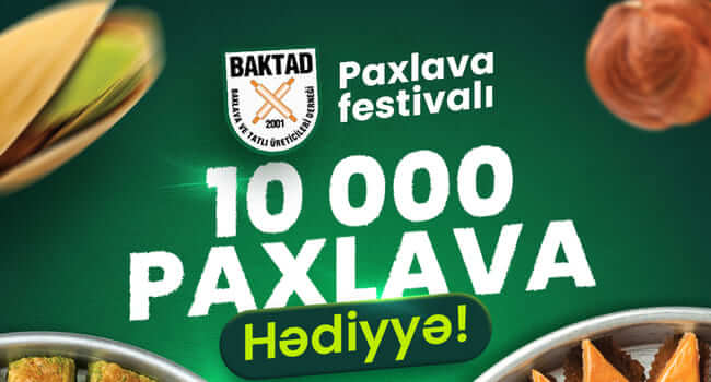 Sabah Bakıda Ənənəvi Paxlava Festivalı keçiriləcək