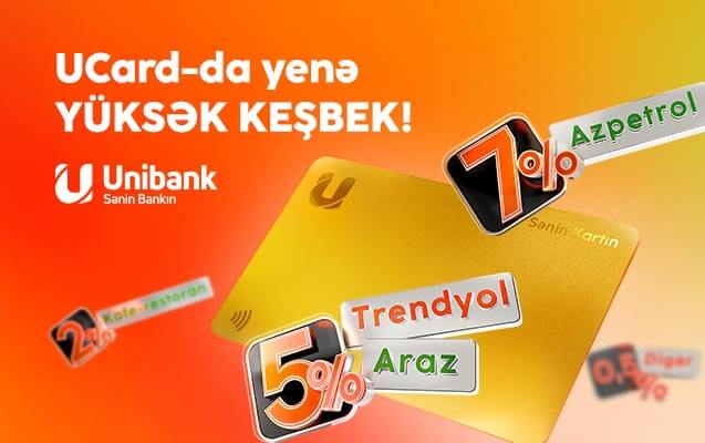 “Unibank” kartları ilə ödəniş edin, yüksək keşbek qazanın!