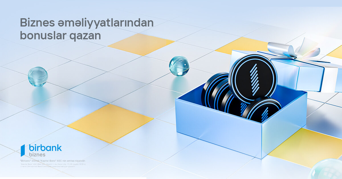 “Birbank Biznes”in innovativ bonus proqramı: daha çox istifadə, daha çox qazanc