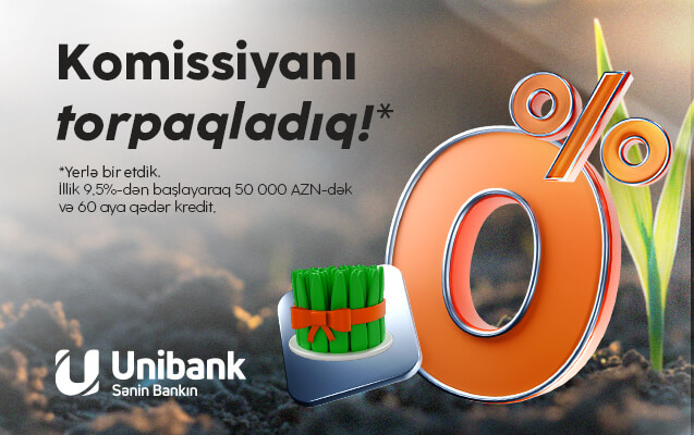“Unibank”dan son çərşənbə aksiyası: Komissiyasız kredit!