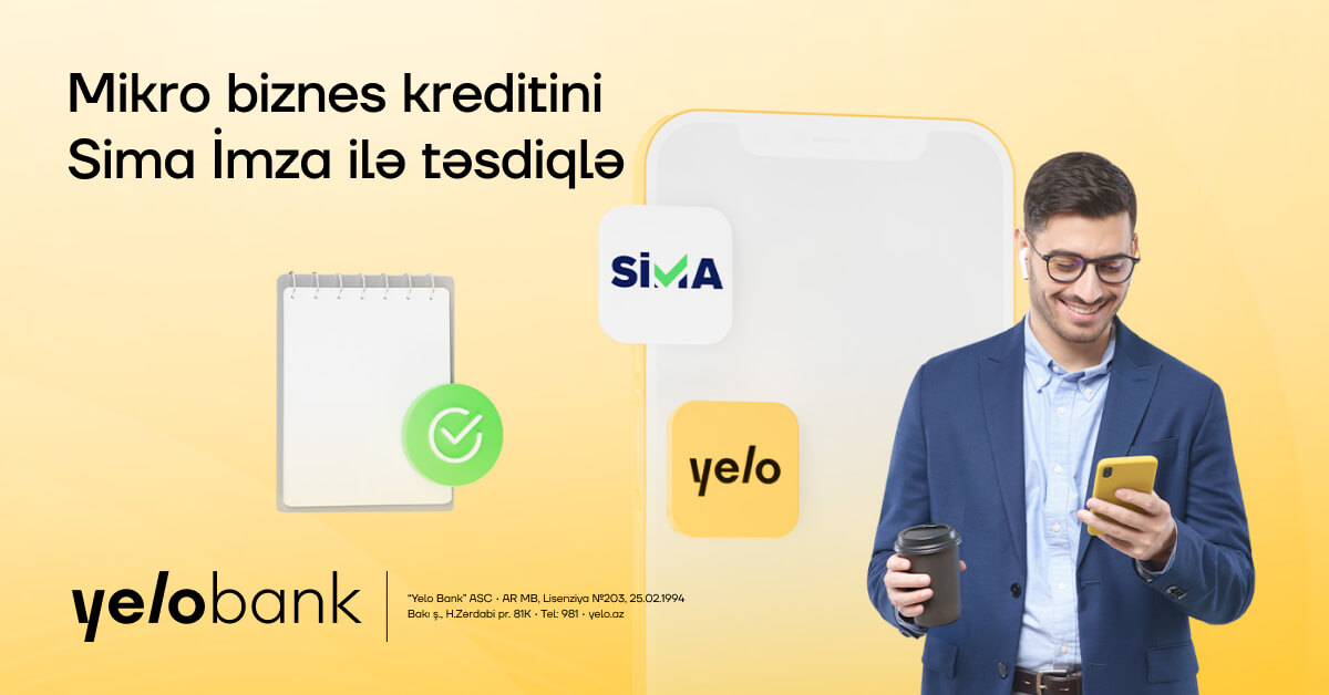 “Yelo Bank”, SİMA İmza ilə müştərilərə xidmət prosesini sürətləndirir