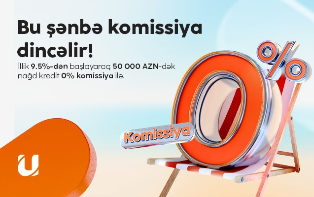 “Unibank” hər kəs üçün bir günlük 0 % komissiyalı kredit aksiyası keçirir