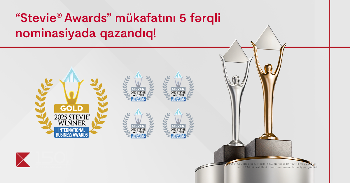 “Kapital Bank” 5 nominasiyada nüfuzlu “Stevie Awards” mükafatına layiq görüldü