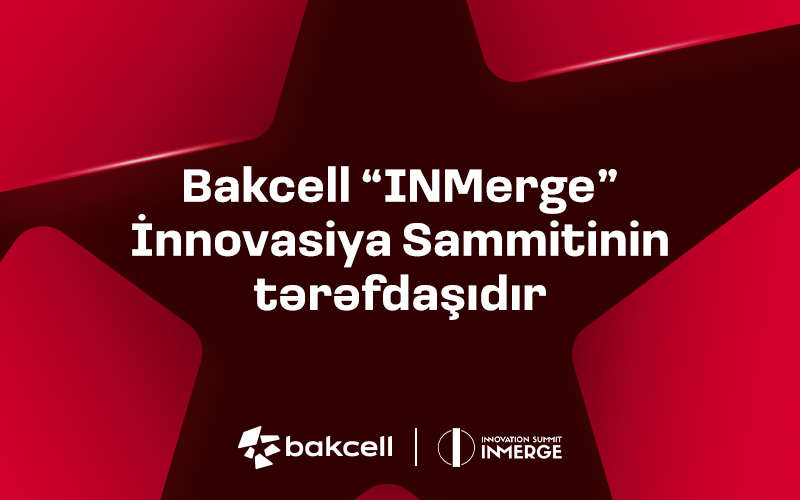 “Bakcell” regionun ən nüfuzlu innovasiya sammitinin tərəfdaşıdır