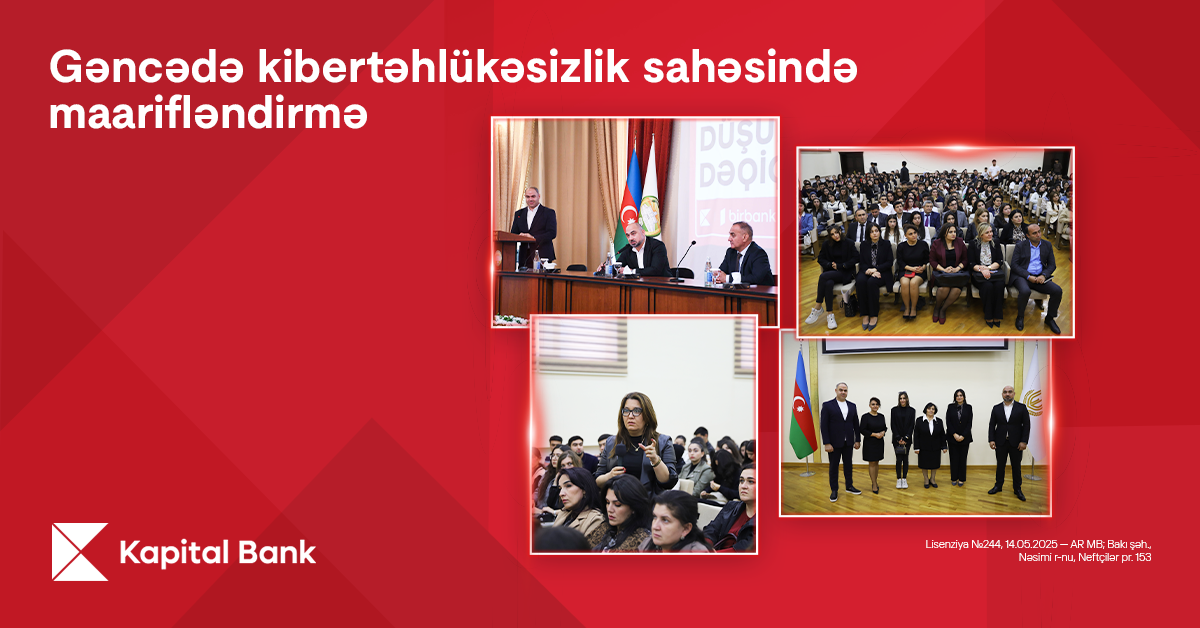 “Kapital Bank” Gəncədə kibertəhlükəsizlik mövzusunda təlimlər keçirdi