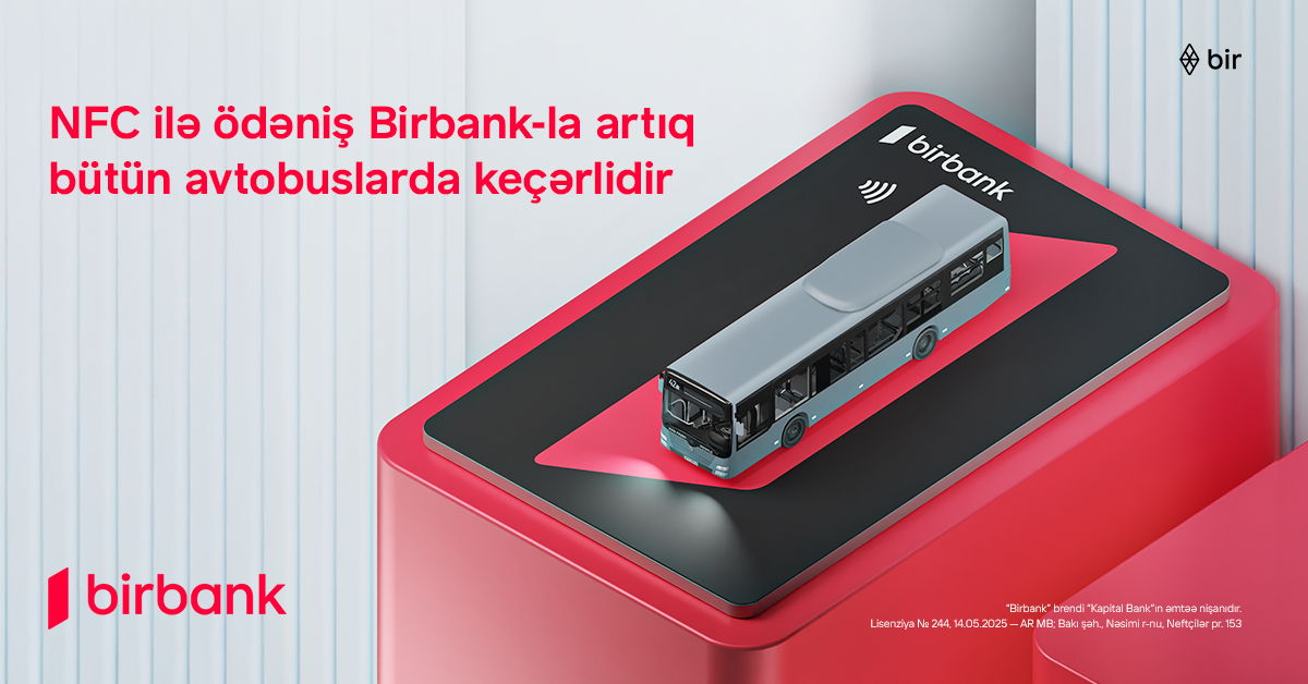 “Birbank”la ictimai nəqliyyatda rəqəmsal ödənişlərin tətbiqi uğurla baş tutdu