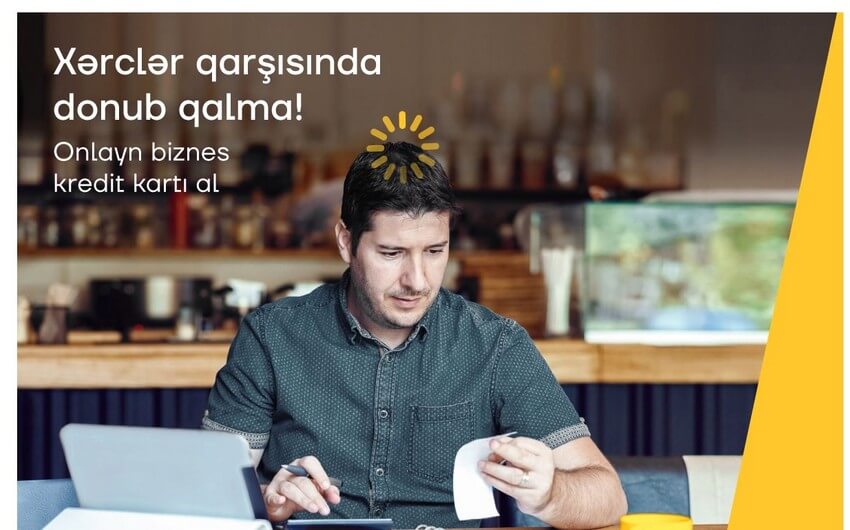 "Yelo Bank"dan biznesiniz üçün zaminsiz onlayn kredit kartı