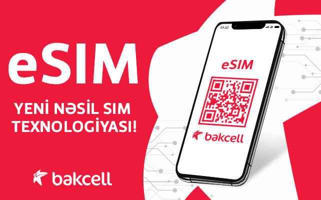 Bakcell eSIM istifadəyə verdi – Azərbaycanda ilk