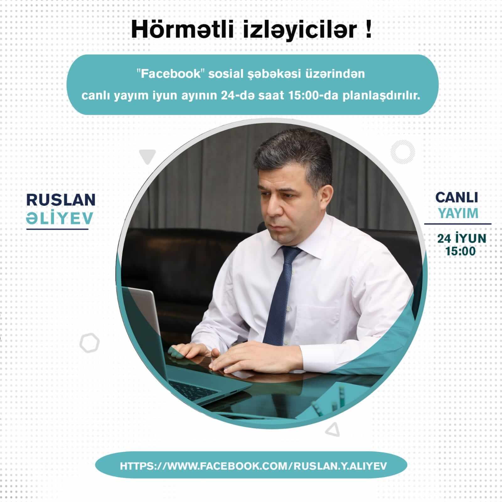 Ruslan Əliyev abonentlərin müraciətlərini canlı cavablandıracaq