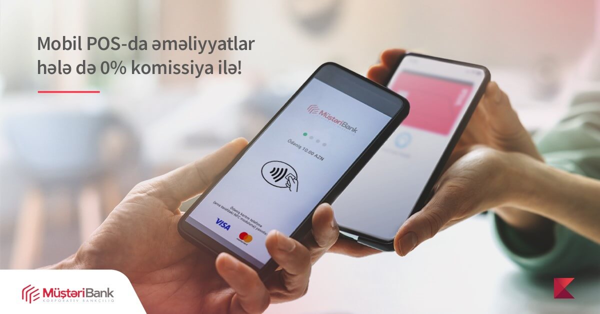 Ayın sonuna qədər Mobil POS-a qoşulanlar üçün əməliyyatlar hələ də komissiyasızdır