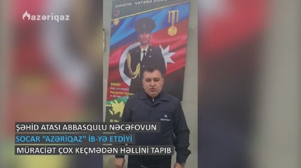 “Azəriqaz” şəhid atasının müraciətini qısa zamanda həll etdi