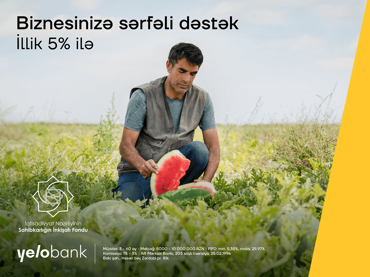 “Yelo Bank”dan biznes kreditini illik cəmi 5% ilə əldə edin!