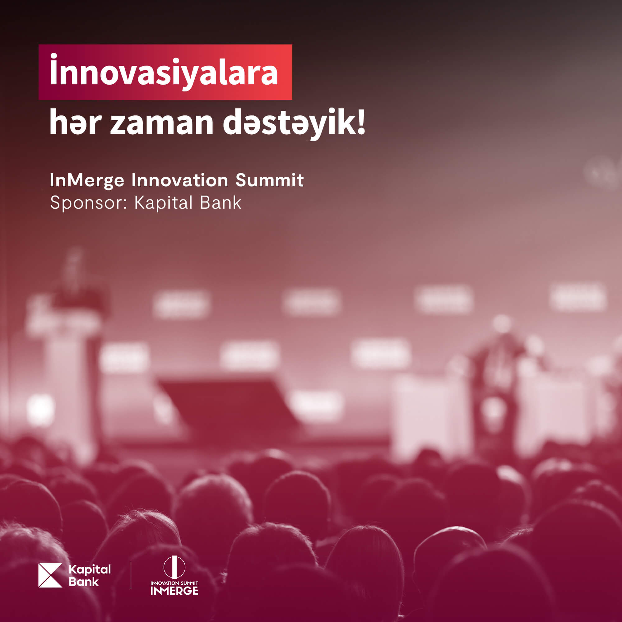 “Kapital Bank”ın sponsorluğu ilə “InMerge Innovation Summit” keçiriləcək