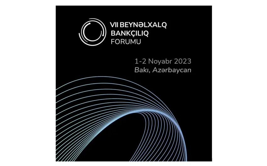 Bakıda beynəlxalq bankçılıq forumu keçiriləcək