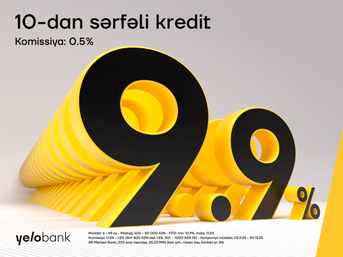 “Yelo Bank”da 10-dan sərfəli kredit var!