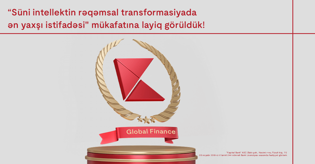 “Global Finance” “Kapital Bank”ı  mükafata layiq görüb