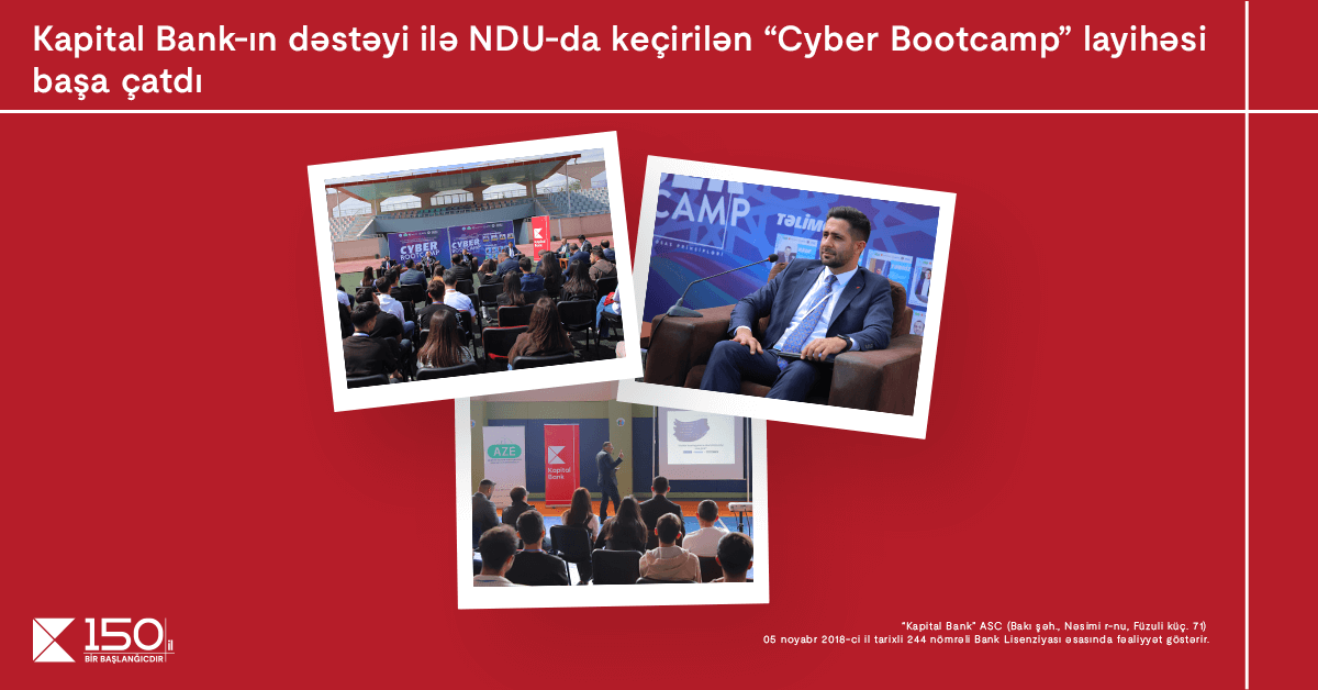 “Kapital Bank”ın dəstəyi ilə NDU-da “Cyber Bootcamp” layihəsi başa çatdı