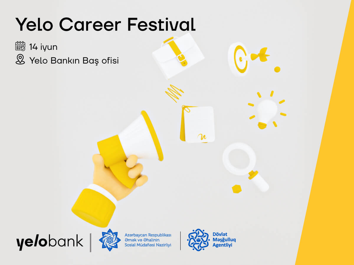 İş axtaranların nəzərinə - "Yelo Career Festival" keçiriləcək!