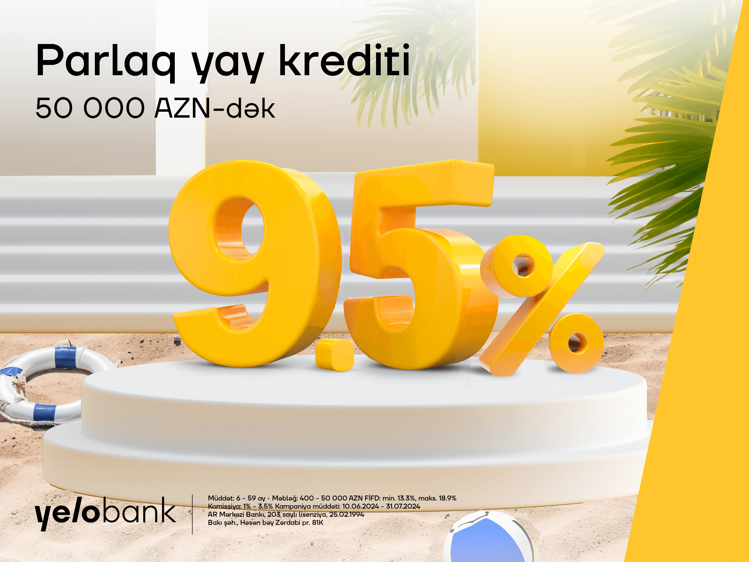“Yelo Bank”dan illik 9.5% ilə yay krediti!