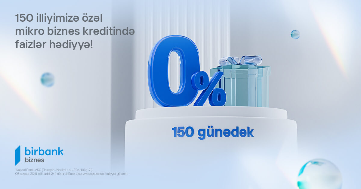 “Birbank Biznes”dən Mikro Biznes krediti əldə etmək istəyən fərdi sahibkara özəl kampaniya