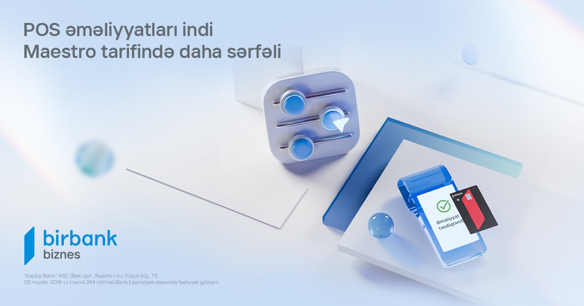 “Birbank Biznes”in “Maestro” tarifində yenilik: Biznes sahibləri artıq POS əməliyyatlarını da ala biləcəklər