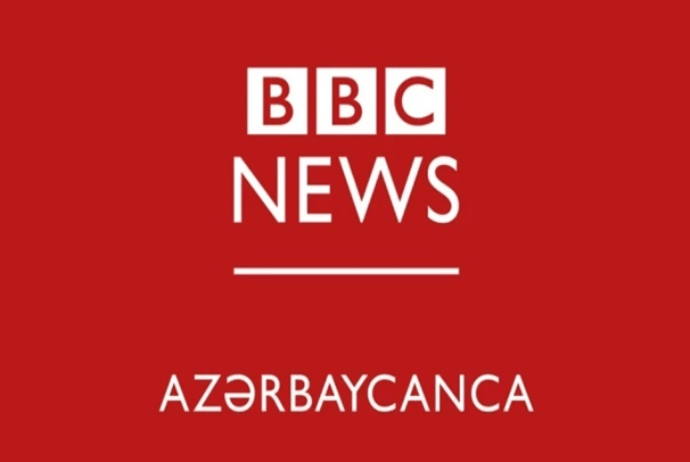 “BBC News Azərbaycanca” ofisini bağlamağa qərar verib
