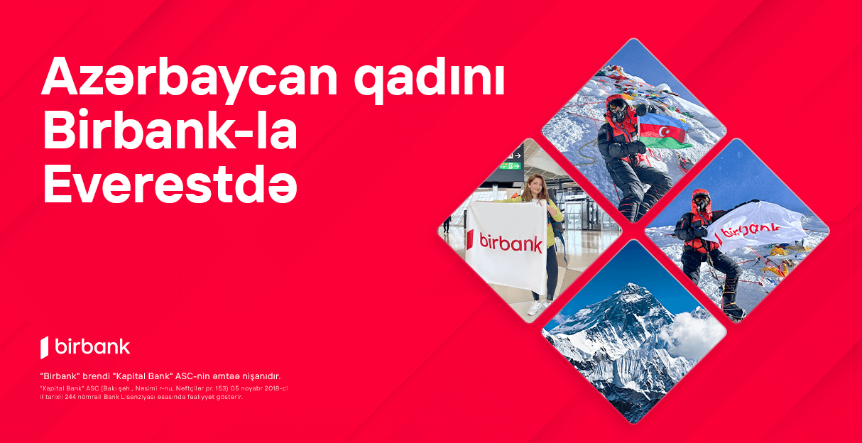 Birbank-ın dəstəyi ilə Vəfa Musayevə bayrağımızı Everest zirvəsinə sancdı