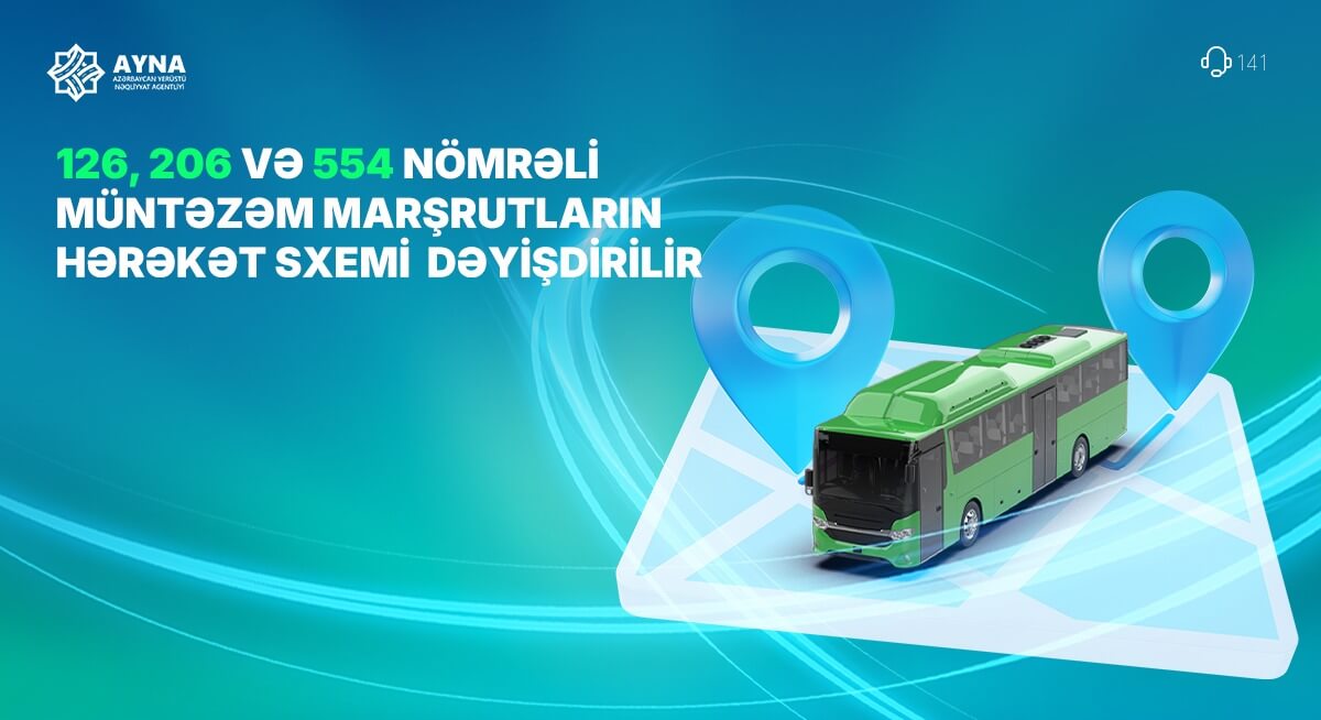 Bu avtobusların hərəkət sxemi dəyişdirilir - DİQQƏT