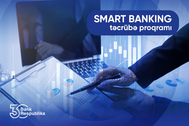 “Bank Respublika” “Smart Banking” təcrübə proqramına start verdi