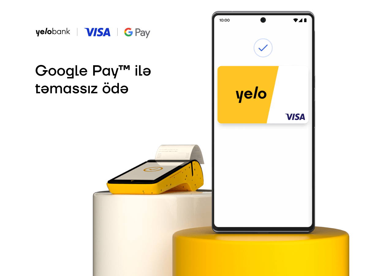 “Google Pay”™ “Yelo Bank”da!