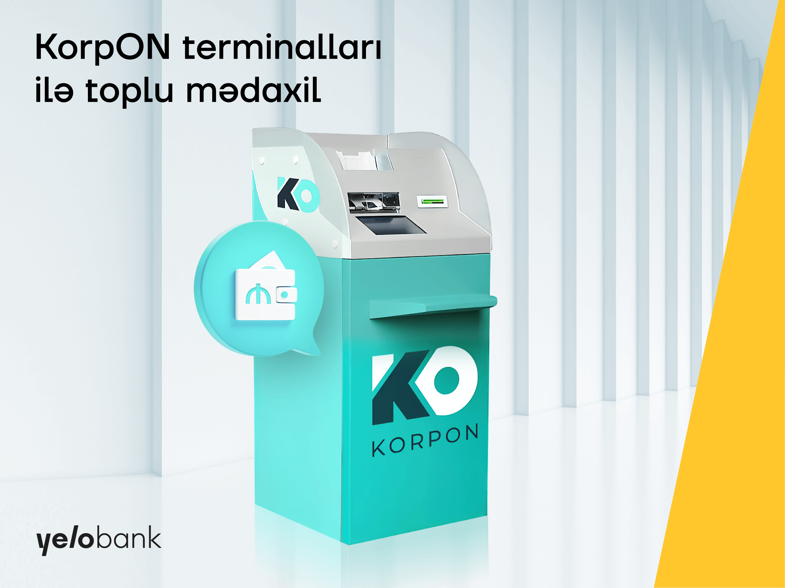 “Yelo Bank” müştəriləri “KorpON” terminalı ilə toplu mədaxil edə biləcəklər