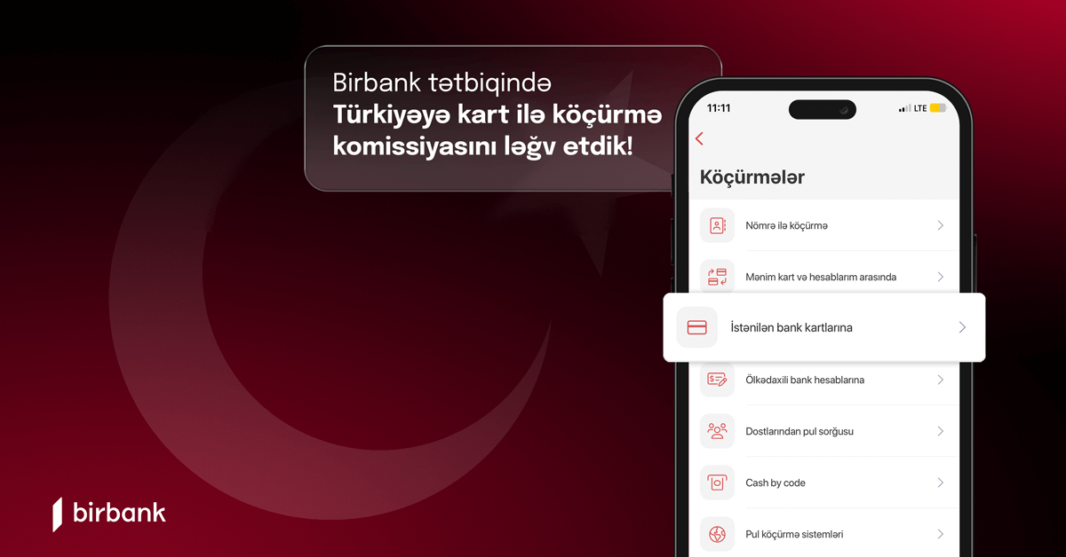 “Birbank”la Türkiyəyə kart köçürmələri komissiyası ləğv olundu