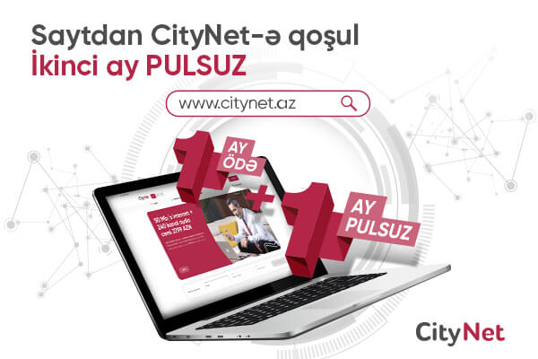 “CityNet” 1+1 kampaniyasına start verdi
