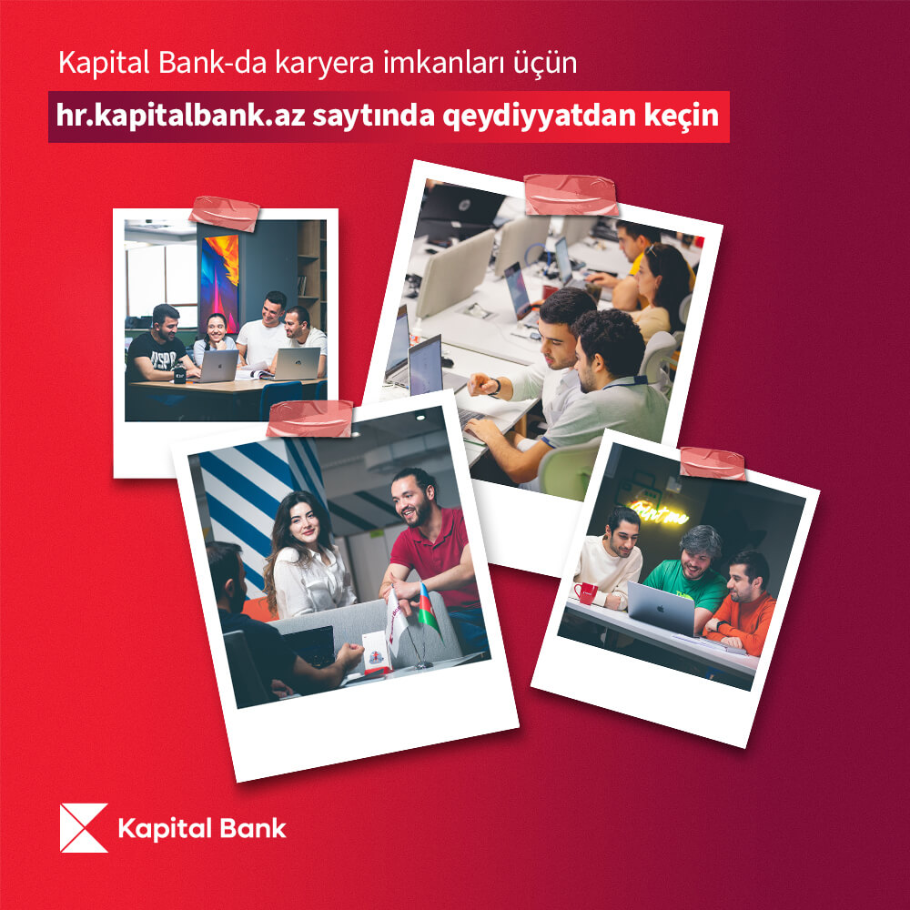 “Kapital Bank”da İT mütəxəssisləri üçün iş imkanı  