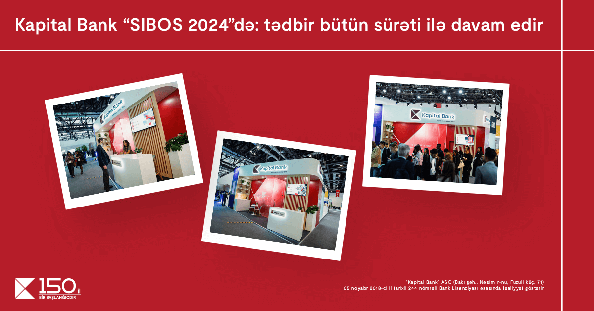 “Kapital Bank” “SIBOS 2024”-də: tədbir bütün sürəti ilə davam edir