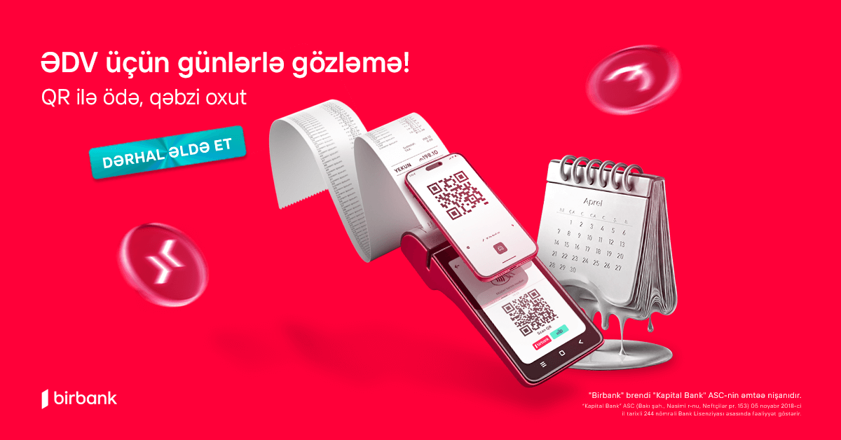“Birbank” QR ödənişləri ilə 30 gün gözləmədən ƏDV-ni dərhal geri alın